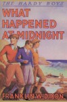 What Happened at Midnight (Hardy Boys, #10) - Franklin W. Dixon, Walter S. Rogers