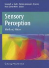 Sensory Perception: Mind and Matter - Friedrich G. Barth, Patrizia Giampieri-Deutsch, Hans-Dieter Klein