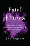 Fatal Flaws - Jay Ingram