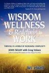 Wisdom Wellness and Redefining Work - John Selby, Greg Voisen