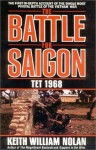 The Battle For Saigon: Tet 1968 - Keith William Nolan