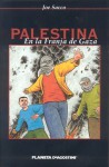 Palestina: en la Franja de Gaza - Joe Sacco