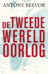 De Tweede Wereldoorlog - Antony Beevor, Corrie van den Berg, Carola Kloos, Albert Witteveen