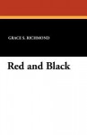 Red and Black - Grace S. Richmond