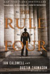 The Rule of Four - Ian Caldwell, Dustin Thomason