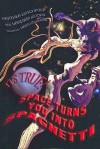 It's True! Space Turns You Into Spaghetti (16) - Heather Catchpole, Vanessa Woods, Heath McKenzie