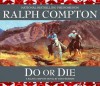 Do or Die - Ralph Compton