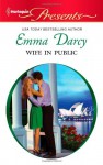 Wife in Public (Harlequin Presents, #2977) - Emma Darcy
