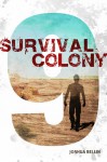 Survival Colony Nine - Joshua David Bellin