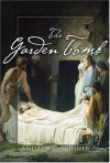 The Garden Tomb - Andrew C. Skinner