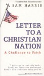 Letter to a Christian Nation: A Challenge to Faith - Sam Harris, Richard Dawkins