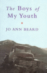 The Boys Of My Youth - Jo Ann Beard