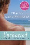 Uncharted (On the Island, #1.5) - Tracey Garvis-Graves