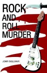 Rock and Roll Murder - John Sullivan