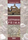 Justyniana Prima. Niedoceniony aspekt polityki kościelnej Justyniana - Stanisław Turlej