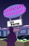 Elementary, My Dear Gertie - Lois Winston