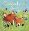 Daddy's Little Scout - Janet Bingham, Rosalind Beardshaw