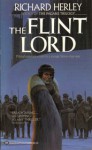 The Flint Lord - Richard Herley