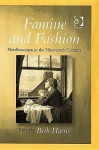 Famine and Fashion: Needlewomen in the Nineteenth Century - Beth Harris