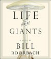 Life Among Giants - Bill Roorbach