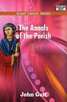 The Annals of the Parish - John Galt