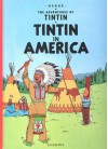 Tintin In America (The Adventures Of Tintin) - Hergé