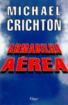 Armadilha Aérea - Michael Crichton, Aulyde Soares Rodrigues