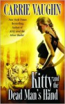 Kitty and the Dead Man's Hand - Carrie Vaughn