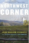 Northwest Corner - John Burnham Schwartz