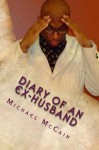 Diary Of An Ex-Husband - Michael McCain