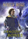 Dragon Bones - Joe Manganiello, Patricia Briggs