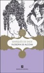 A Filosofia na Alcova - Marquis de Sade, Maria Emília Ferros Moura