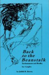 Back to the Beanstalk: Enchantment and Reality for Couples - Judith R. Brown