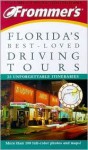 Frommer's Florida's Best-Loved Driving Tours - Paul Murphy