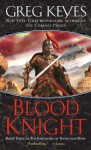 The Blood Knight - Greg Keyes