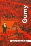 Gumy - Alain Robbe-Grillet