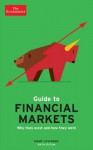 Guide to Financial Markets: Why They Exist and How They Work - Marc Levinson