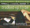 Cracked Up to Be - Courtney Summers, Khristine Hvam