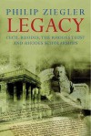 Legacy: Cecil Rhodes, the Rhodes Trust and Rhodes Scholarships - Philip Ziegler