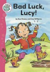 Bad Luck, Lucy! (Tadpoles) - Lisa Williams