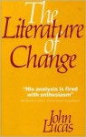 The Literature Of Change: Studies In The Nineteenth Century Provincial Novel - John Lucas