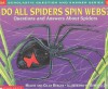 Do All Spiders Spin Webs?: Questions and Answers about Spiders - Melvin A. Berger, Gilda Berger, Roberto Osti