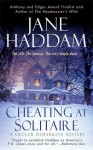 Cheating at Solitaire - Jane Haddam