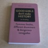 Good Girls Don't Make History - Jan Stradling