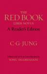 The Red Book: A Reader's Edition - C.G. Jung, Sonu Shamdasani, John Peck, Mark Kyburz