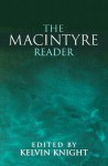 The Macintyre Reader - Kelvin Knight