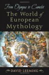 From Olympus to Camelot: The World of European Mythology - David Leeming