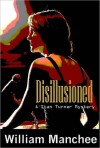 Disillusioned (A Stan Turner Mystery #9) - William Manchee