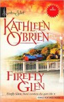 Firefly Glen - Kathleen O'Brien