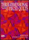 Three-Dimensional Pieced Quilts - Jodie Davis